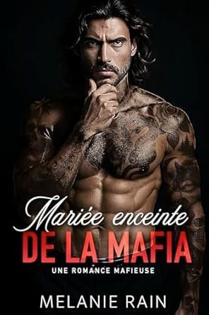 Melanie Rain - Mariée enceinte de la mafia