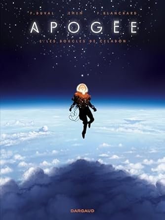 Fred Duval - Apogée ,Tome 1 : Les Boucles de Celadön