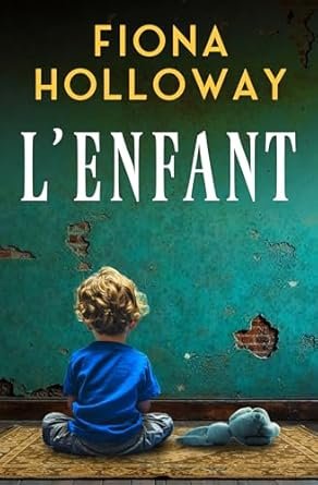 Fiona Holloway - L’enfant
