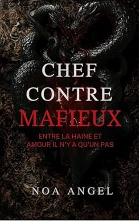 Noa Angel - Chef contre Mafieux