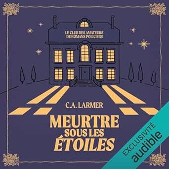 C. A. Larmer - Meurtre sous les étoiles