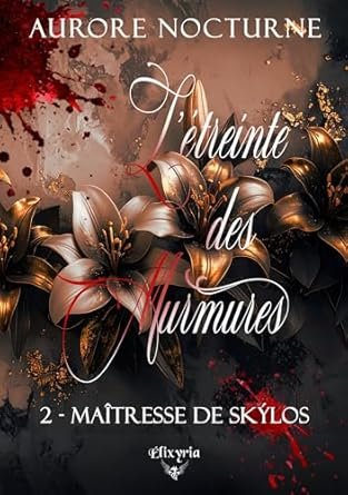 Aurore Nocturne - L'étreinte des murmures,Tome 2 : Maîtresse de Skylos