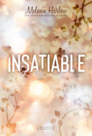 Melanie Harlow - Insatiable