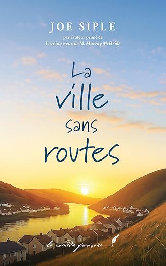 Joe Siple - La ville sans routes