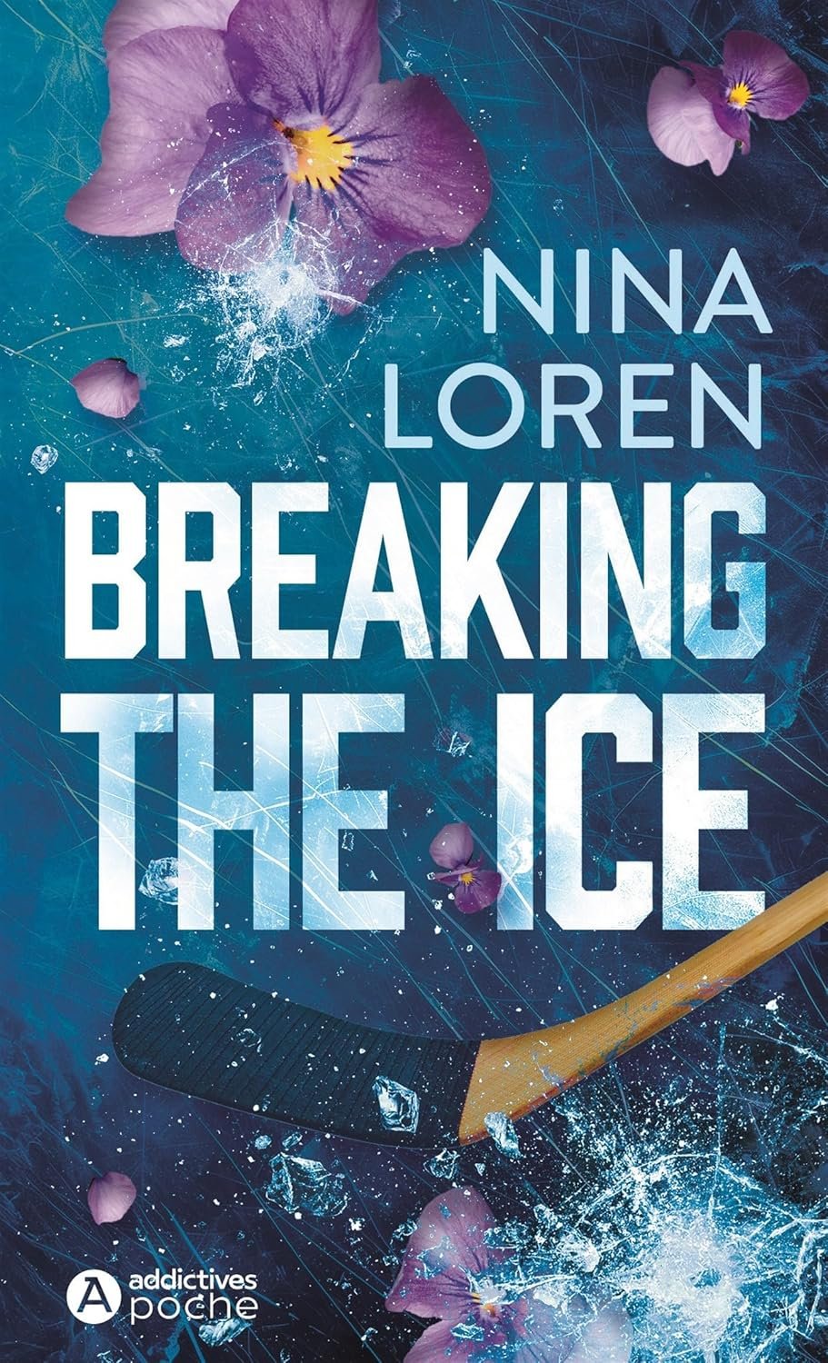 Nina Loren - Breaking ,Tome 3: Burning The Ice