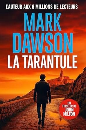 Mark Dawson - La Tarentule