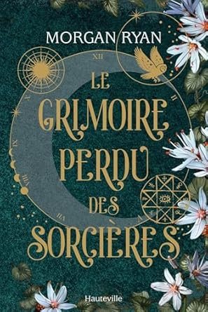Morgan Ryan - Le Grimoire perdu des sorcières