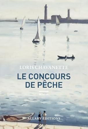 Loris Chavanette - Le Concours de pêche