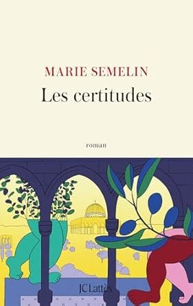 Marie Semelin - Les certitudes