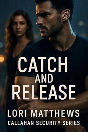 Lori Matthews - Catch and Release
