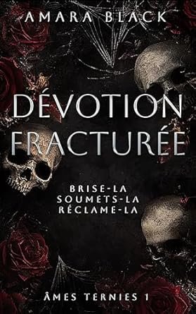 Amara Black - Dévotion Fracturée
