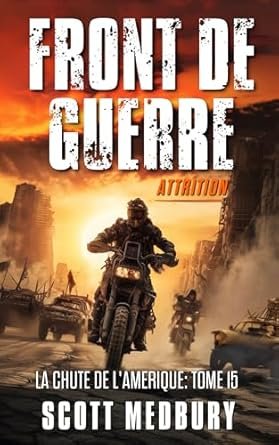 Scott Medbury - Front de Guerre : Attrition