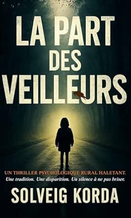 Solveig Korda - La part des veilleurs