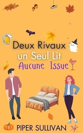 Piper Sullivan - Deux Rivaux, un Seul Lit… Aucune Issue