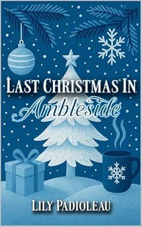 Lily Padioleau - Last Christmas in Ambleside