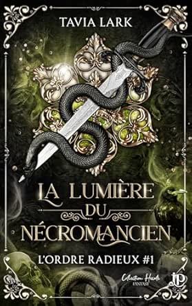 Tavia Lark - La lumière du nécromancien