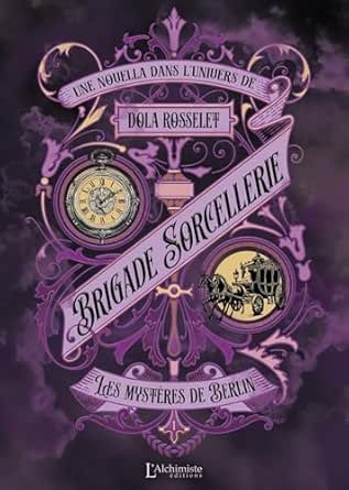 Dola Rosselet - Brigade Sorcellerie : Les mystères de Berlin
