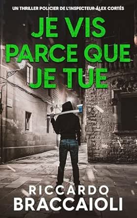 Riccardo Braccaioli - Je Vis Parce Que Je Tue