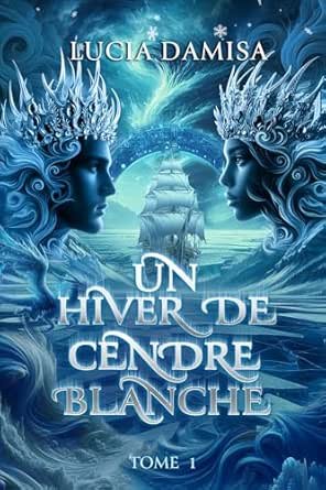 Lucia Damisa - Un Hiver de Cendre Blanche