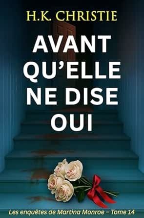 H.K. Christie - Avant qu’elle ne dise oui