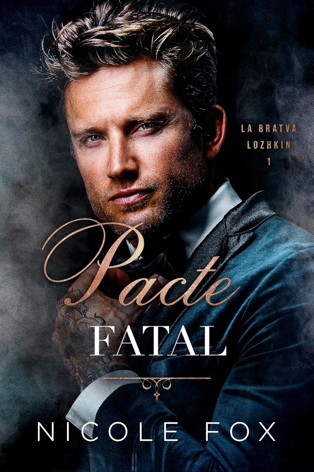 Nicole Fox - La Bratva Lozhkin ,Tome 1: Pacte Fatal