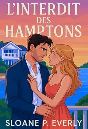 Sloane P. Everly - L’interdit des Hamptons