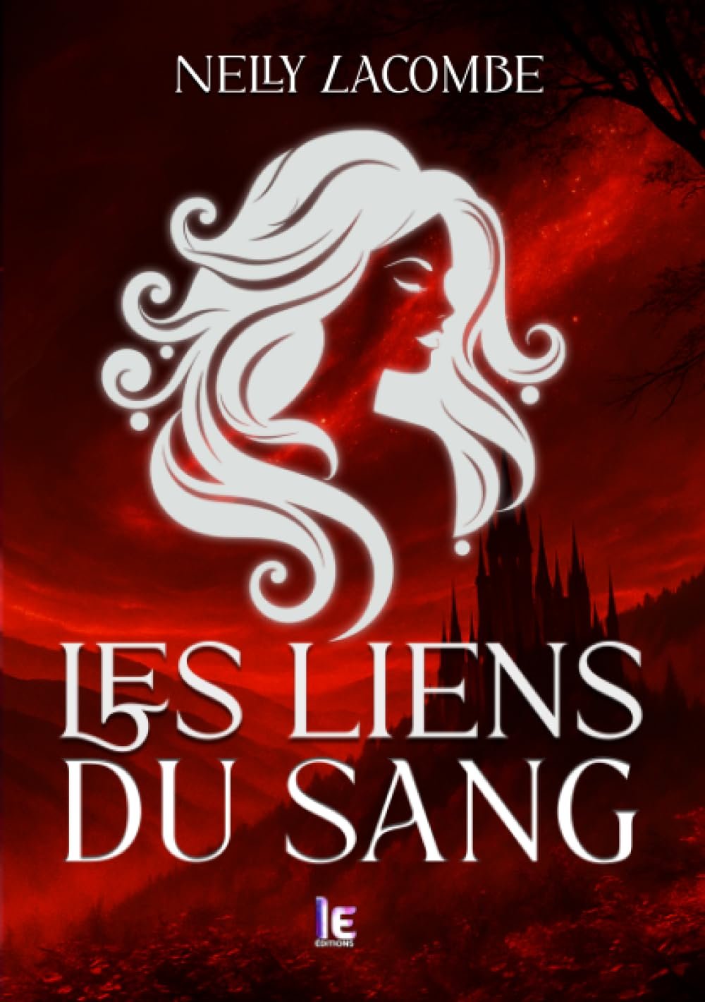 Nelly Lacombe - Les liens du sang