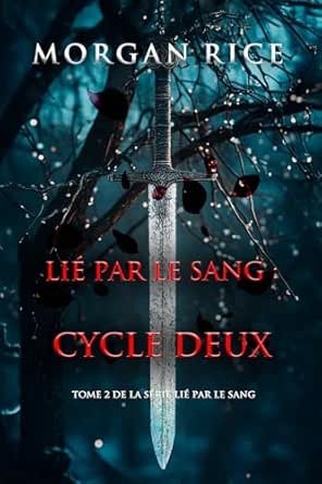 Morgan Rice - Lié par le sang
