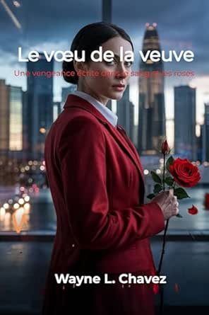 Wayne L. Chavez - Le vœu de la veuve