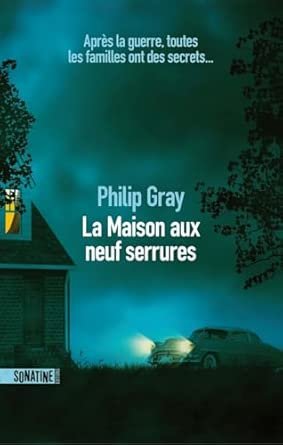 Philip Gray - La Maison aux neuf serrures
