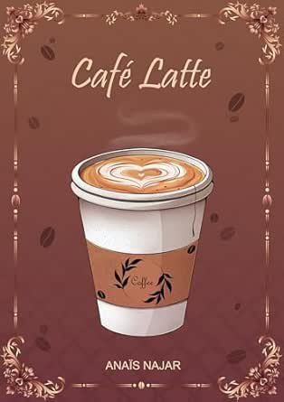 ANAÏS NAJAR - Café latte