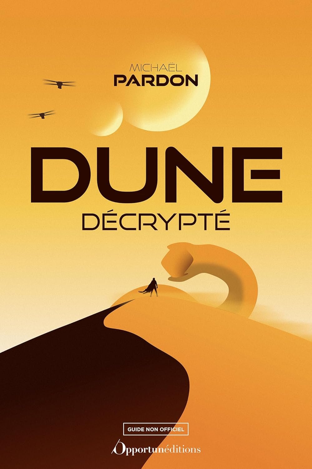 Michaël Pardon - Dune décrypté