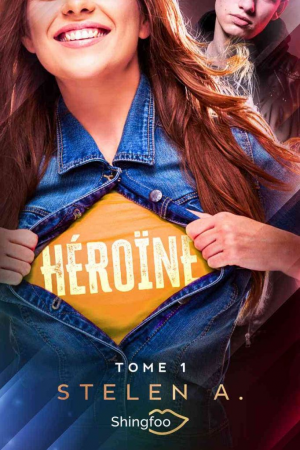 A. Stelen – Héroïne, Tome 1