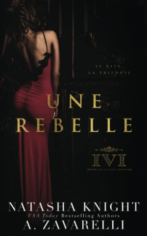 A. Zavarelli, Natasha Knight – Le Rite, Tome 2 : Une rebelle