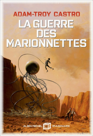 Adam-Troy Castro – Andrea Cort, Tome 3 : La guerre des marionnettes