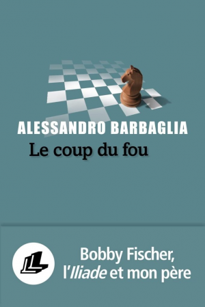 Alessandro Barbaglia – Le coup du fou