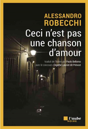 Alessandro Robecchi – Ceci n’est pas une chanson d’amour