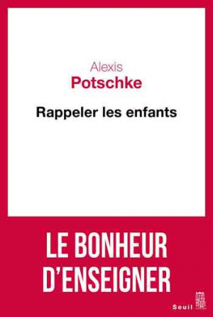 Alexis Potschke – Rappeler les enfants