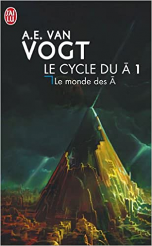 Alfred elton van vogt – Le monde des A