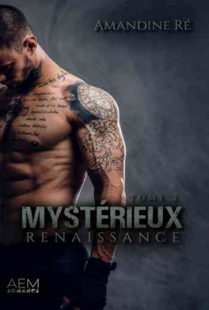 Amandine Ré – Mystérieux, Tome 2 : Renaissance