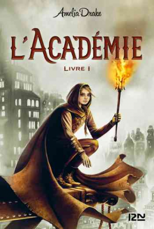 Amelia Drake – L’Académie, Tome 1