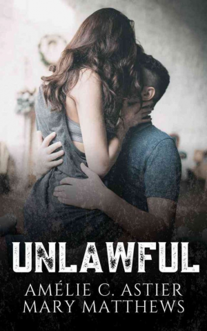 Amélie C. Astier, Mary Matthews – Unlawful