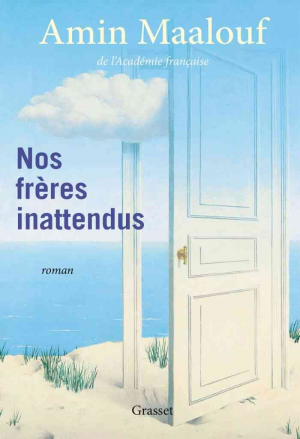 Amin Maalouf – Nos frères inattendus