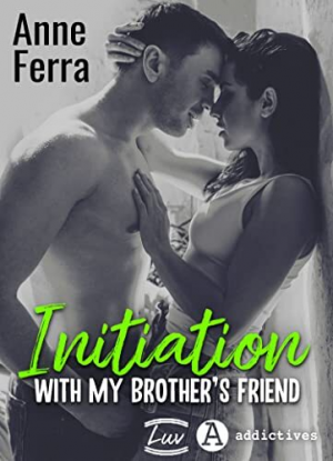 Anne Ferra – Initiation with my Brother’s Friend