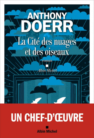 Anthony Doerr – La Cité des nuages et des oiseaux