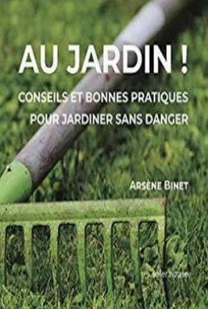 Au jardin : Conseils et bonnes pratiques pour jardiner sans danger