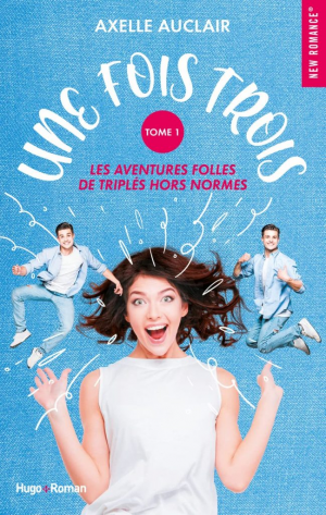 Axelle Auclair – Une fois trois, Tome 1