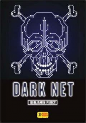 Benjamin Percy – Dark Net