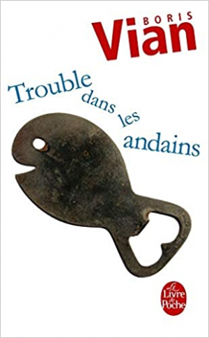 Boris Vian – Trouble dans les andains