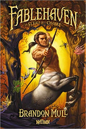 Brandon Mull – Fablehaven, Tome 3 : Le Fléau de l’ombre